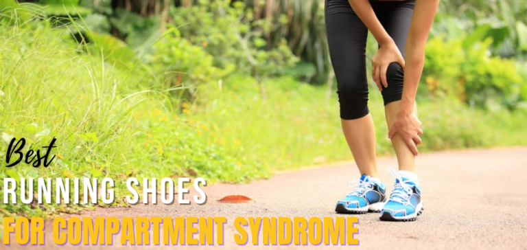 Best Running Shoes for Compartment Syndrome